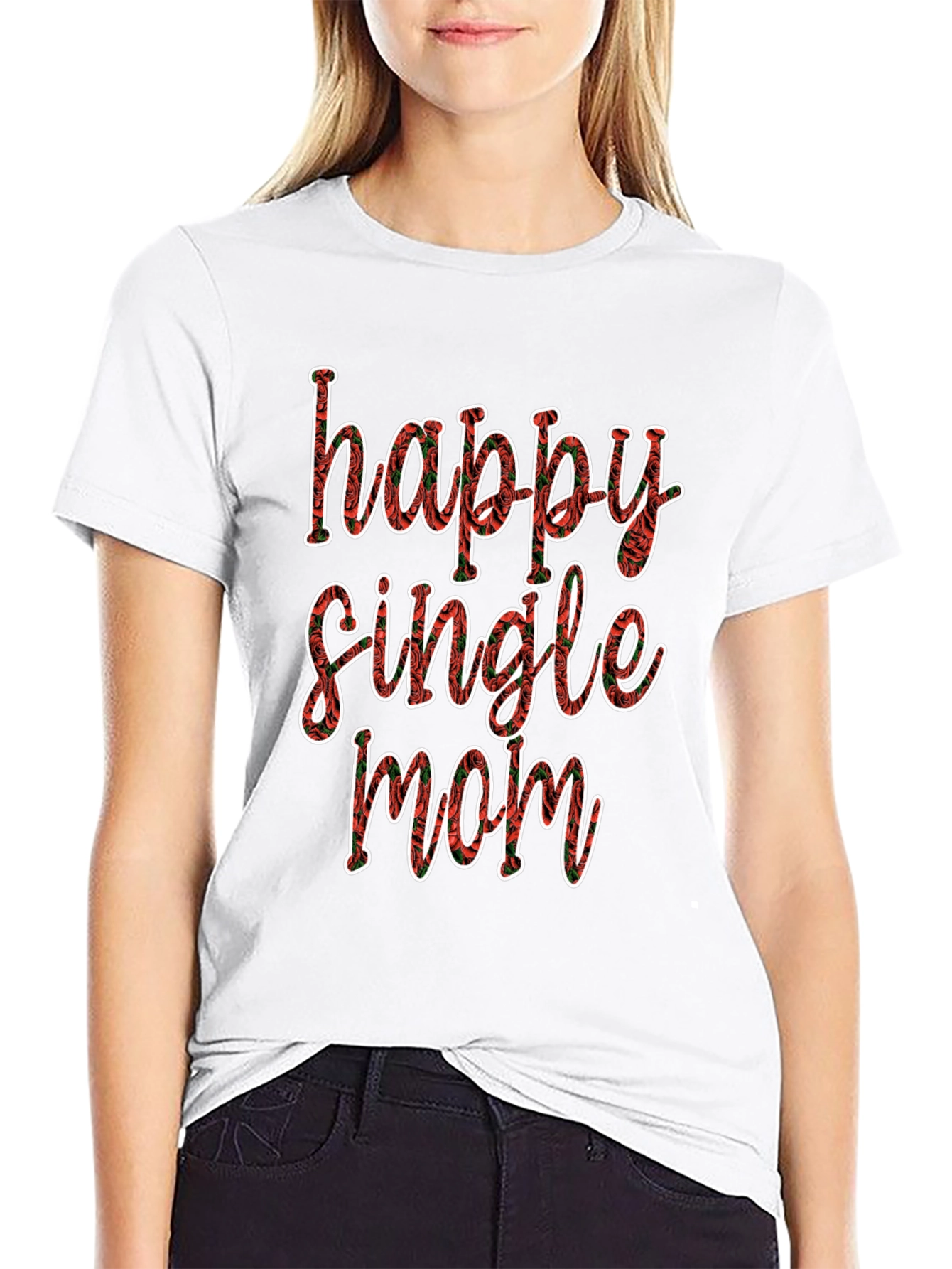 Happy Single Mom T-Shirt - Floral Design