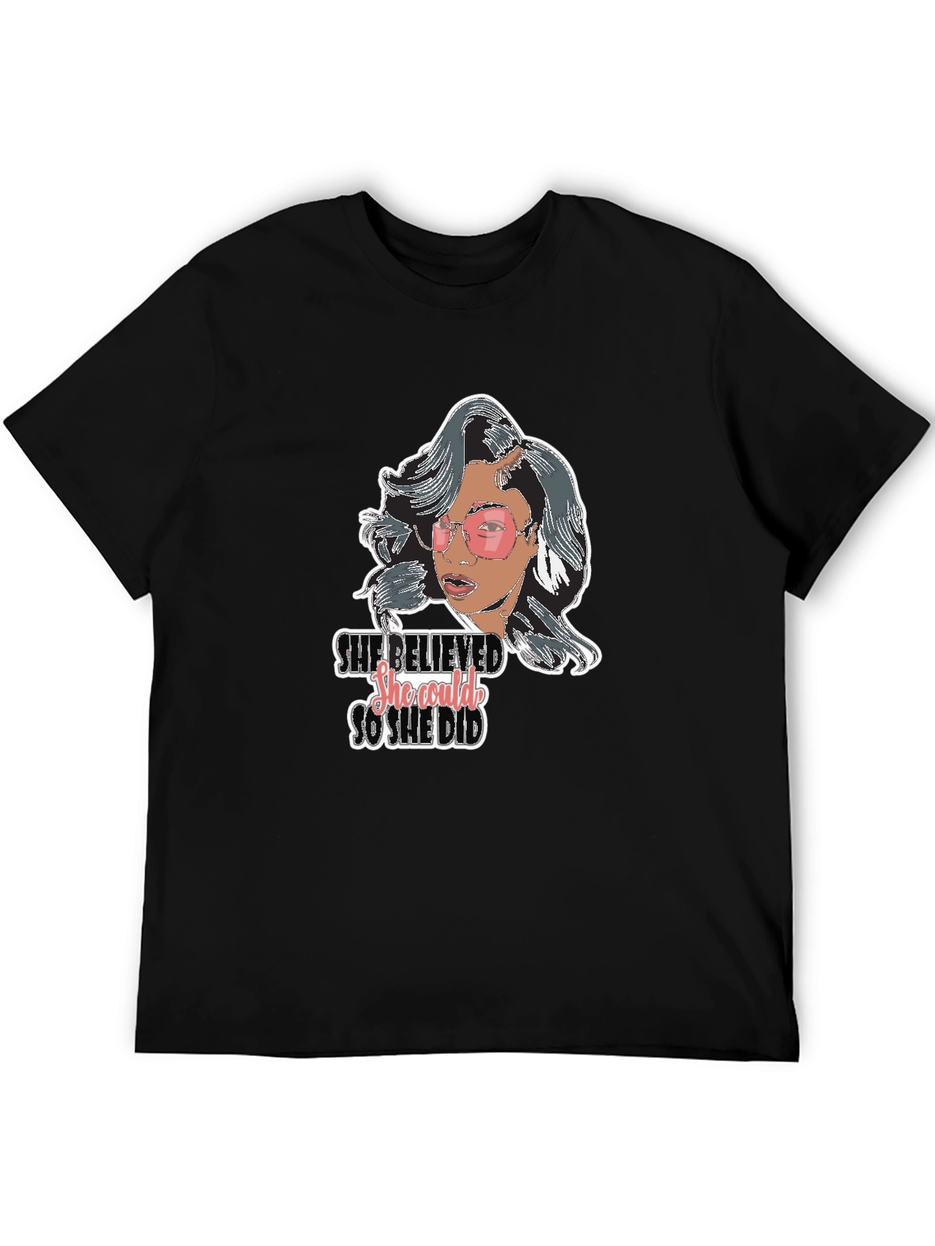 She Believed So She Did T-Shirt