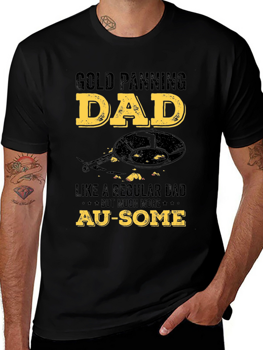Gold Panning Dad T-Shirt - Au-Some Gift for Gold Miners