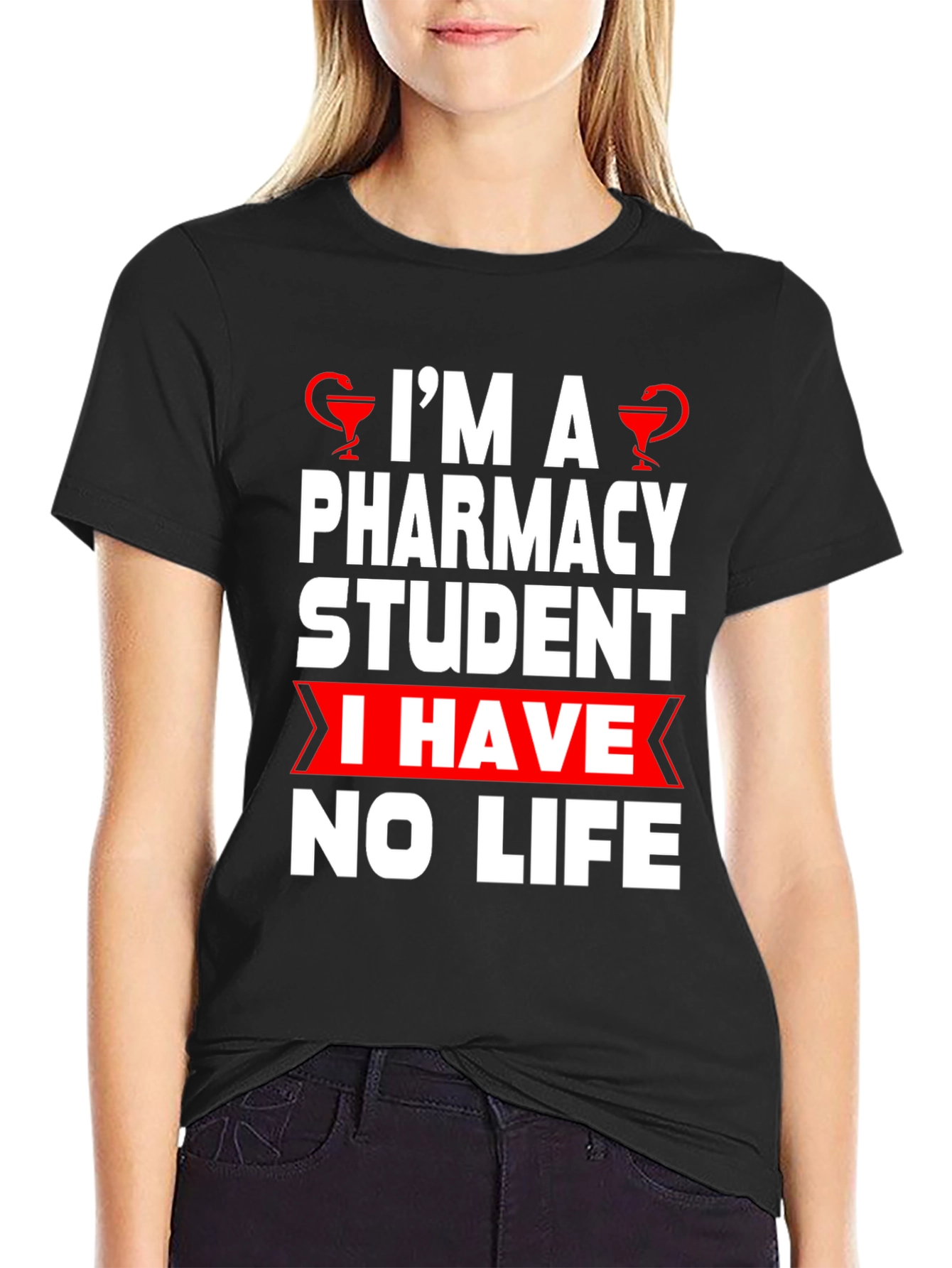 Pharmacy Student Humor T-Shirt - No Life!