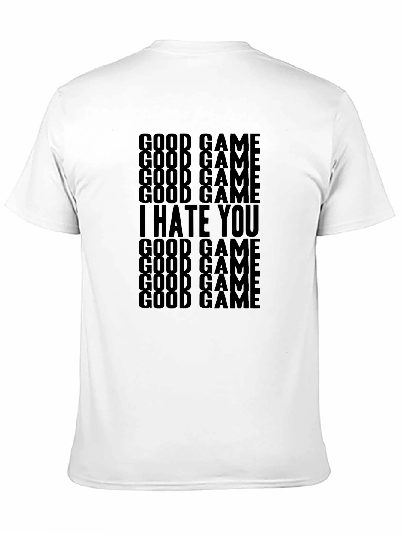 Good Game I Hate You Black T-Shirt