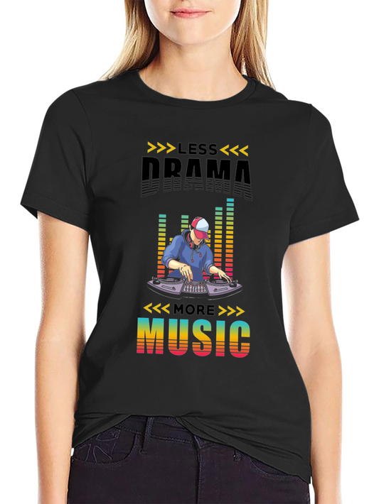 Less Drama More Music DJ Graphic Tee - Unisex