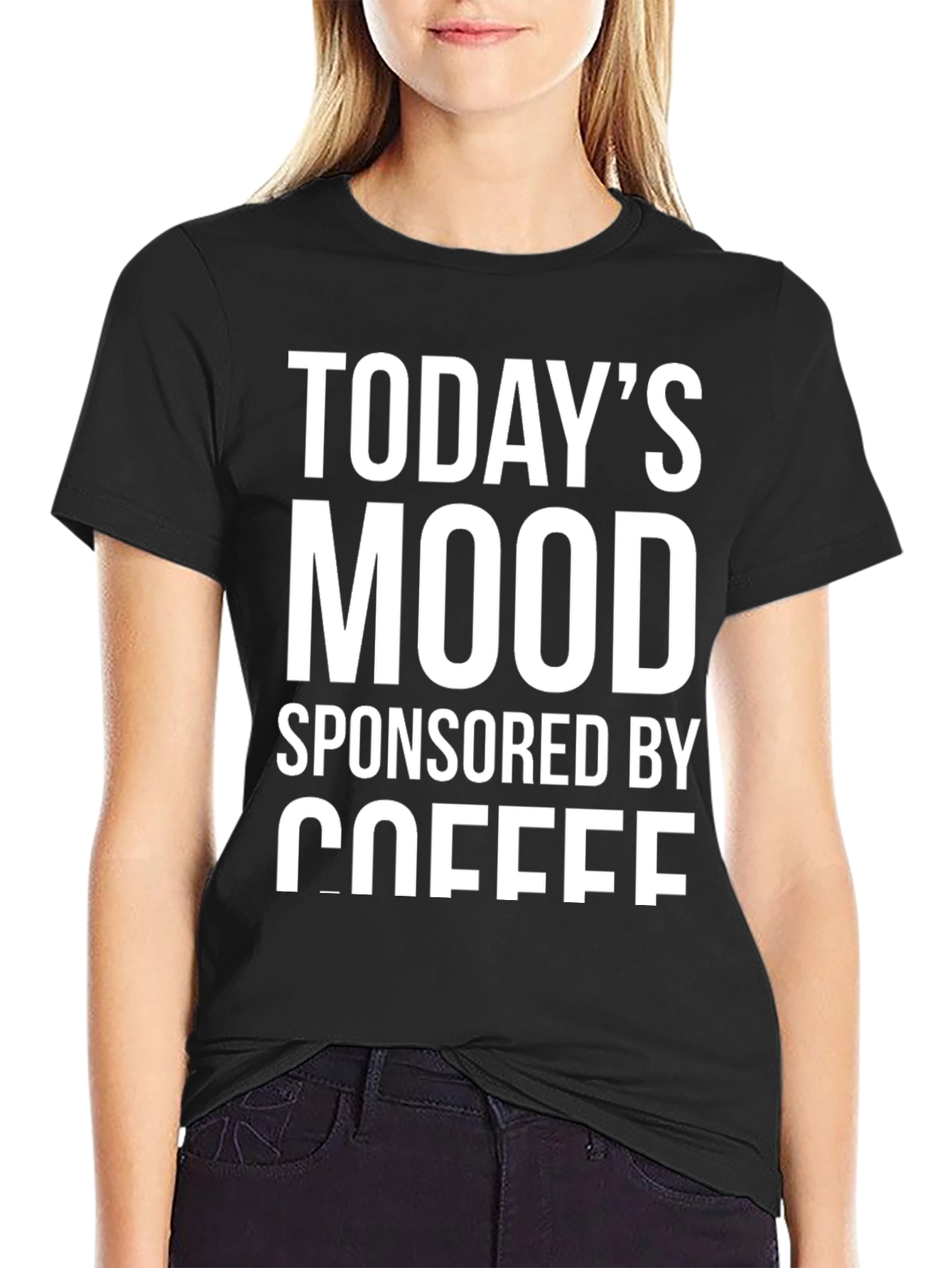 Todays Mood Sponsored By Coffee T-Shirt