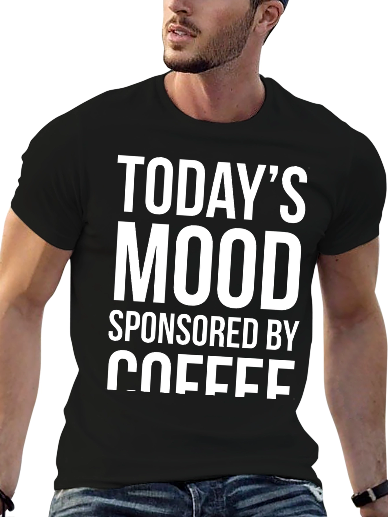 Todays Mood Sponsored By Coffee T-Shirt