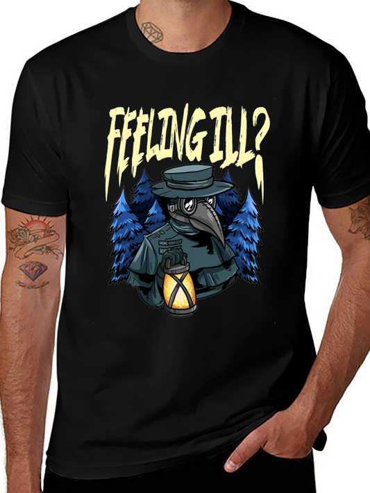 Feeling Ill? Plague Doctor Graphic Tee