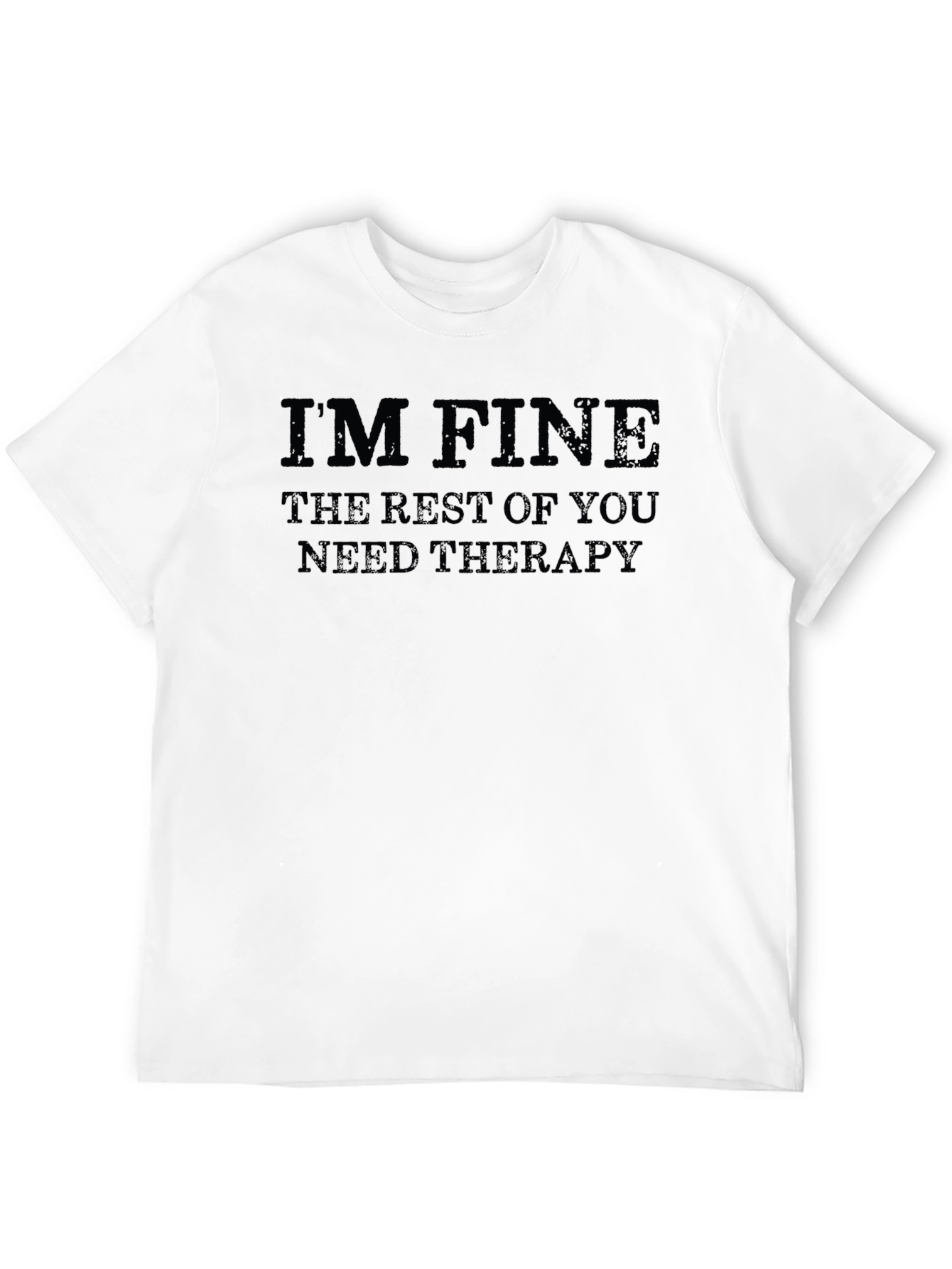 Im Fine Therapy T-Shirt - Unisex Cotton Tee