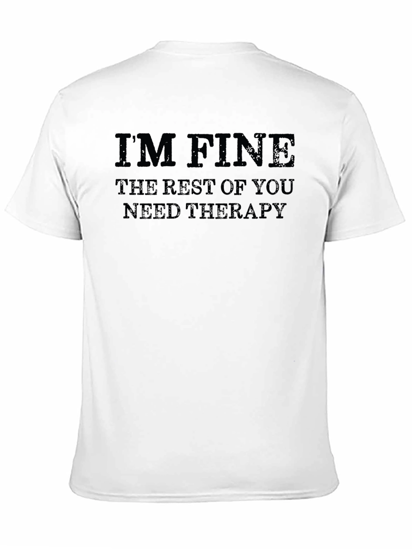 Im Fine Therapy T-Shirt - Unisex Cotton Tee