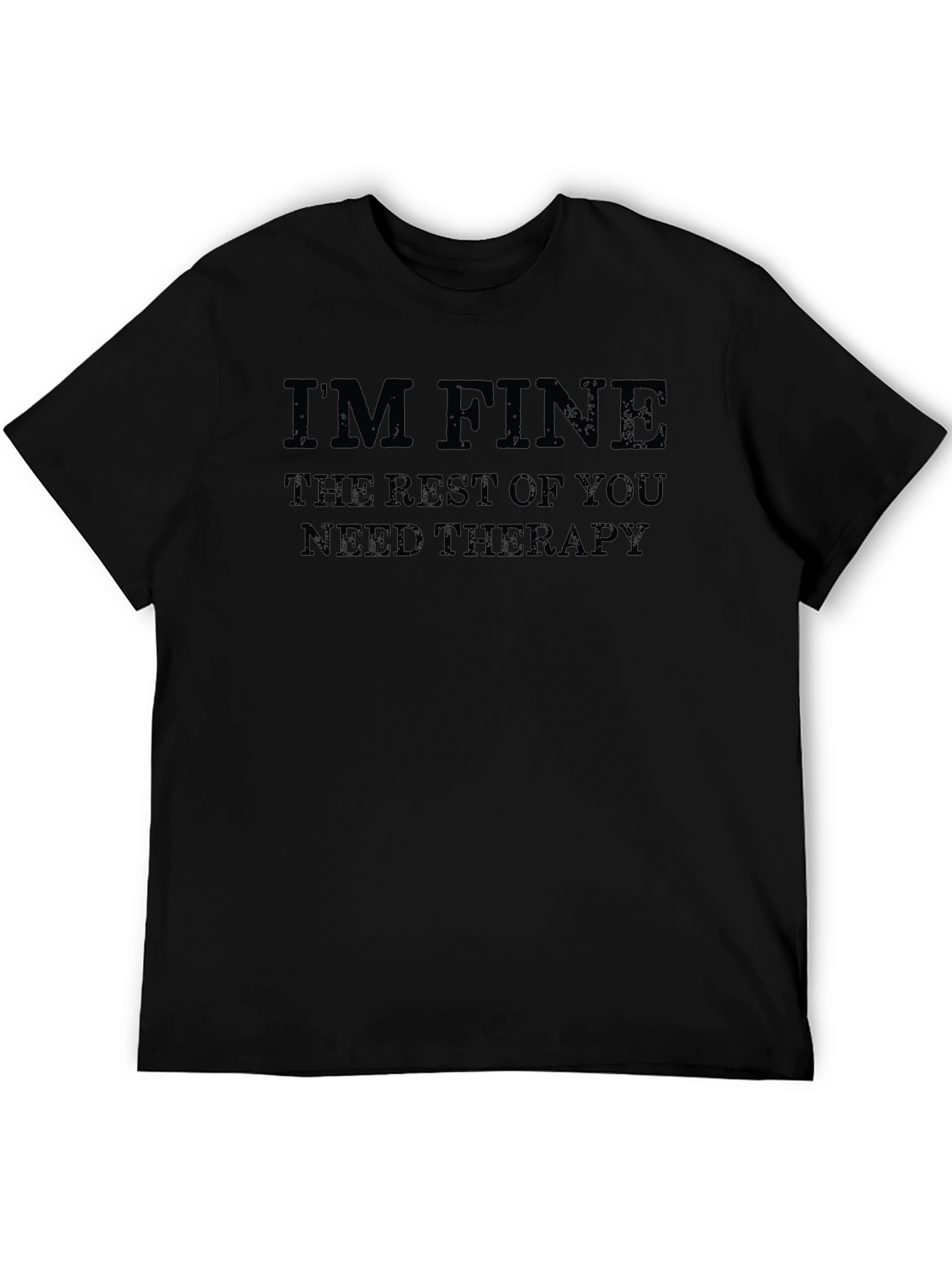 Im Fine Therapy T-Shirt - Unisex Cotton Tee