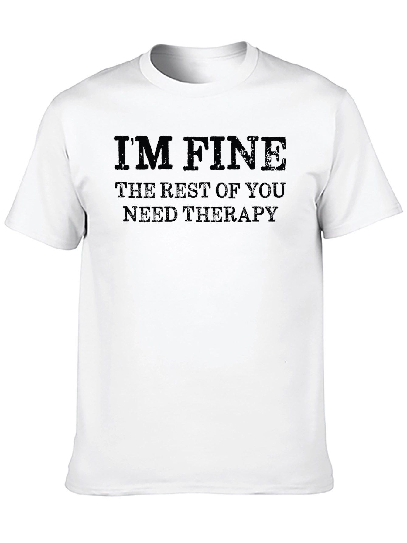 Im Fine Therapy T-Shirt - Unisex Cotton Tee