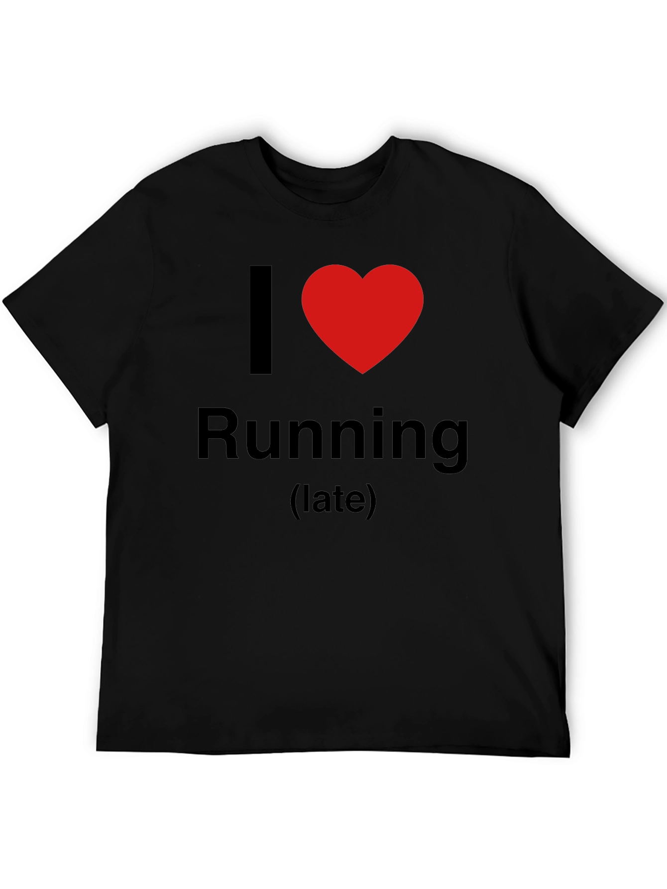 I Love Running (late) Graphic T-Shirt