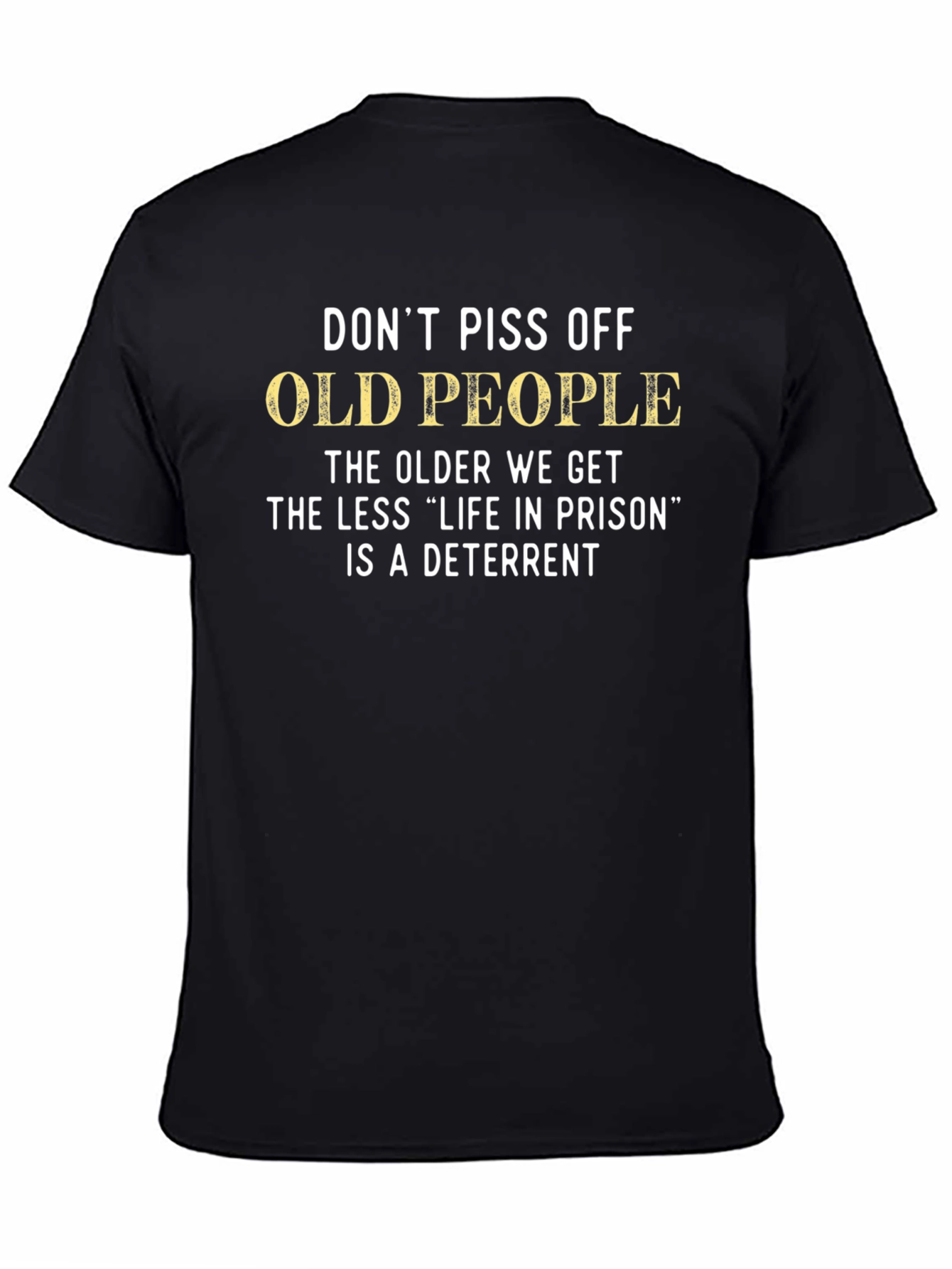 Dont Piss Off Old People Graphic Tee