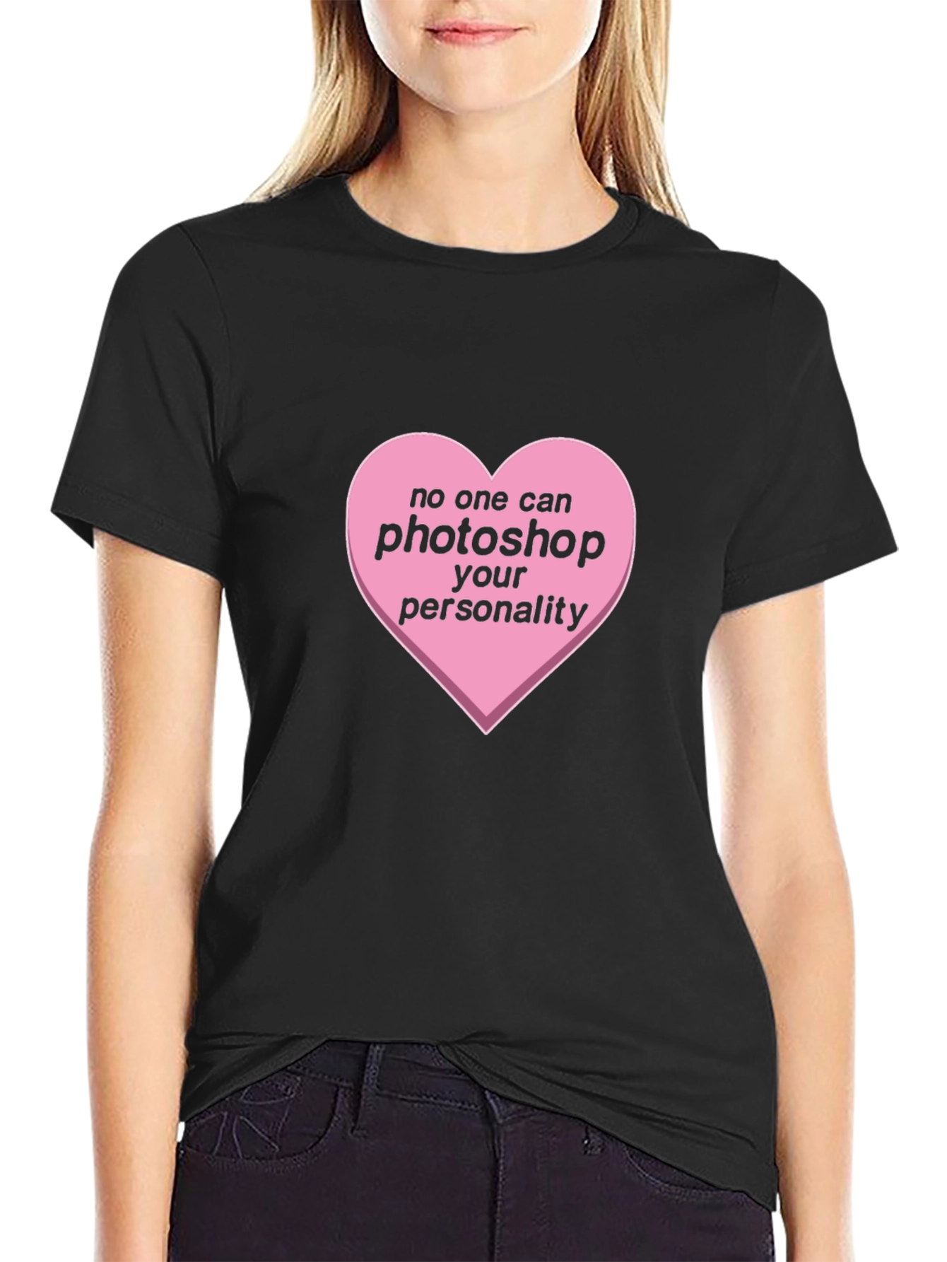 No One Can Photoshop Your Personality T-Shirt