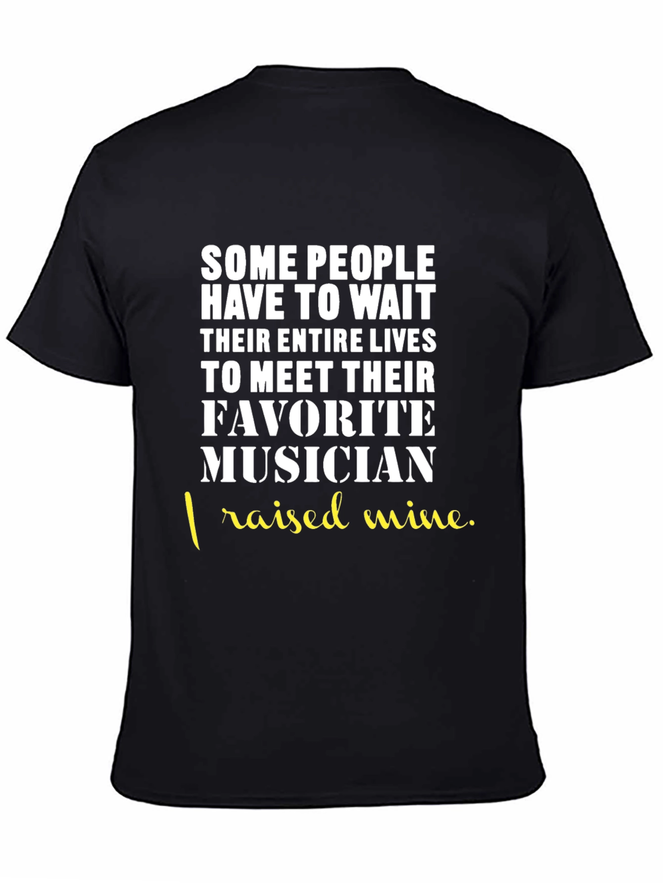 Raised a Musician T-Shirt