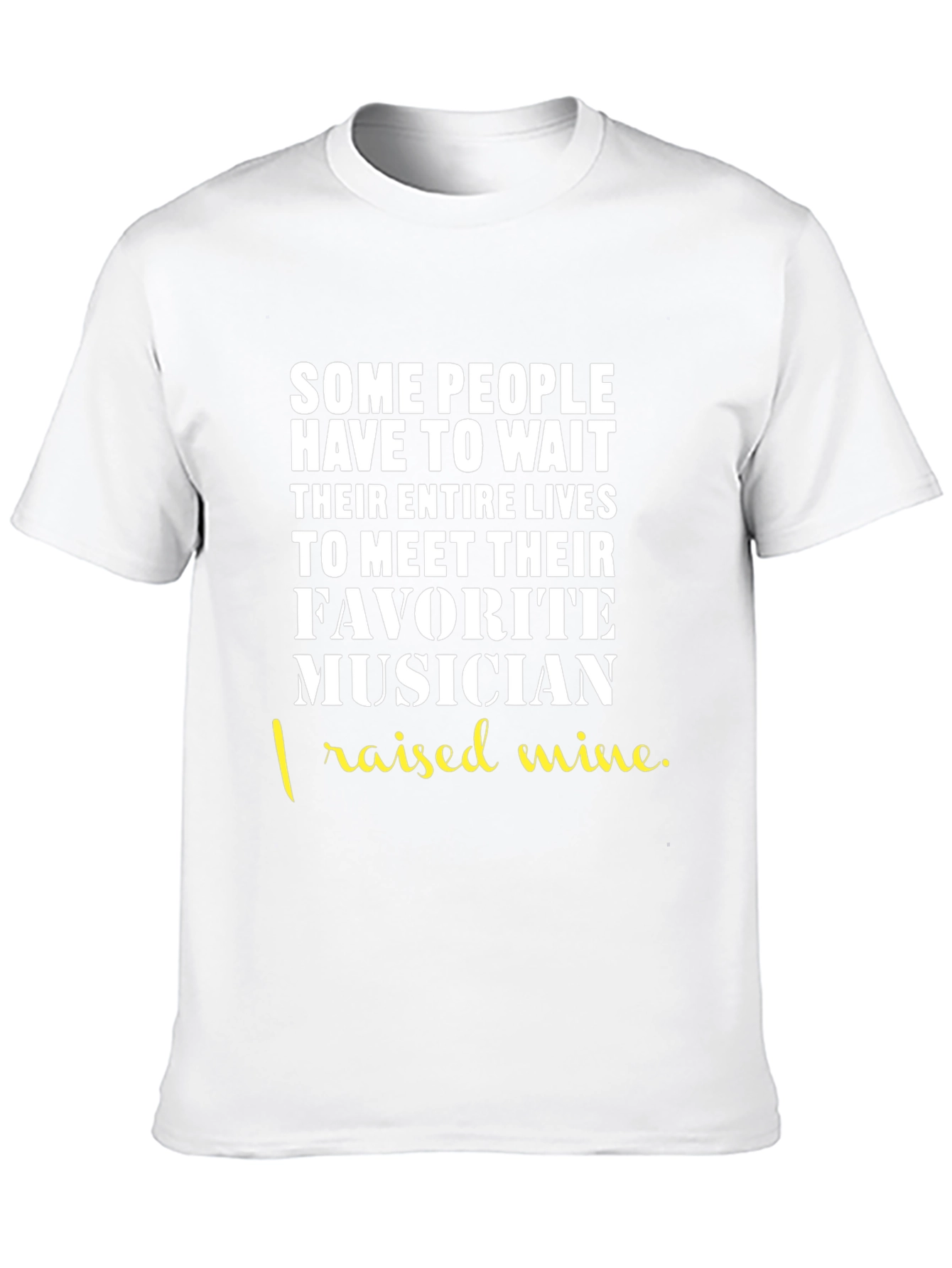 Raised a Musician T-Shirt