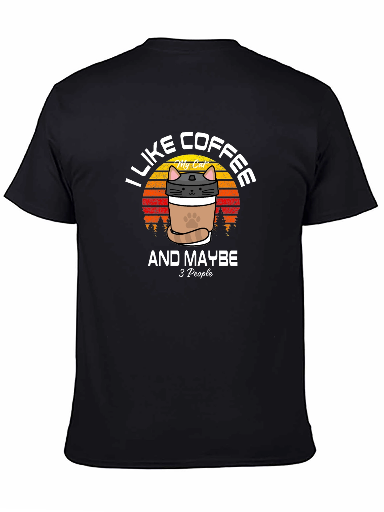 I Like Coffee & Maybe 3 People T-Shirt