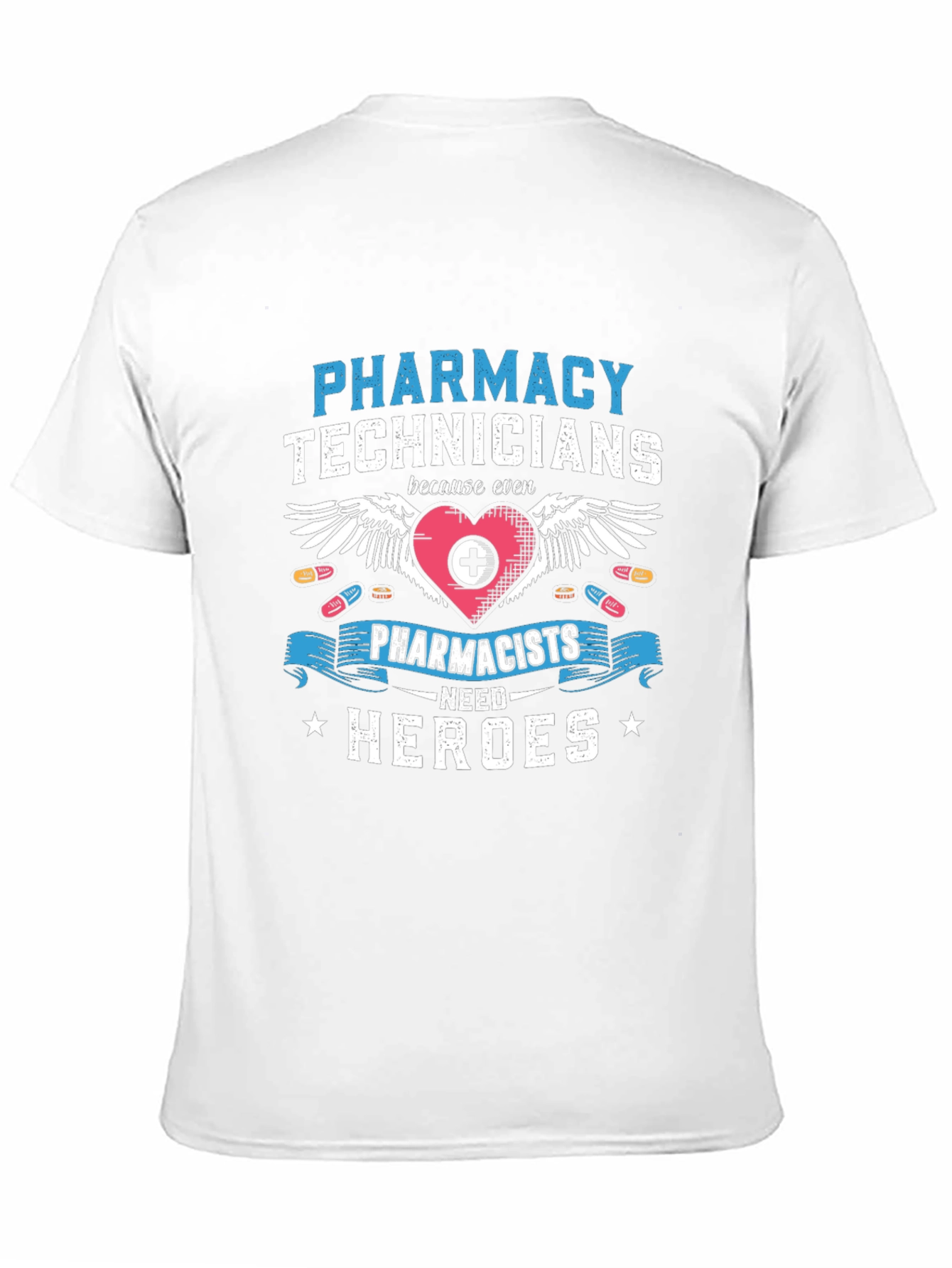 Pharmacy Technician Hero T-Shirt