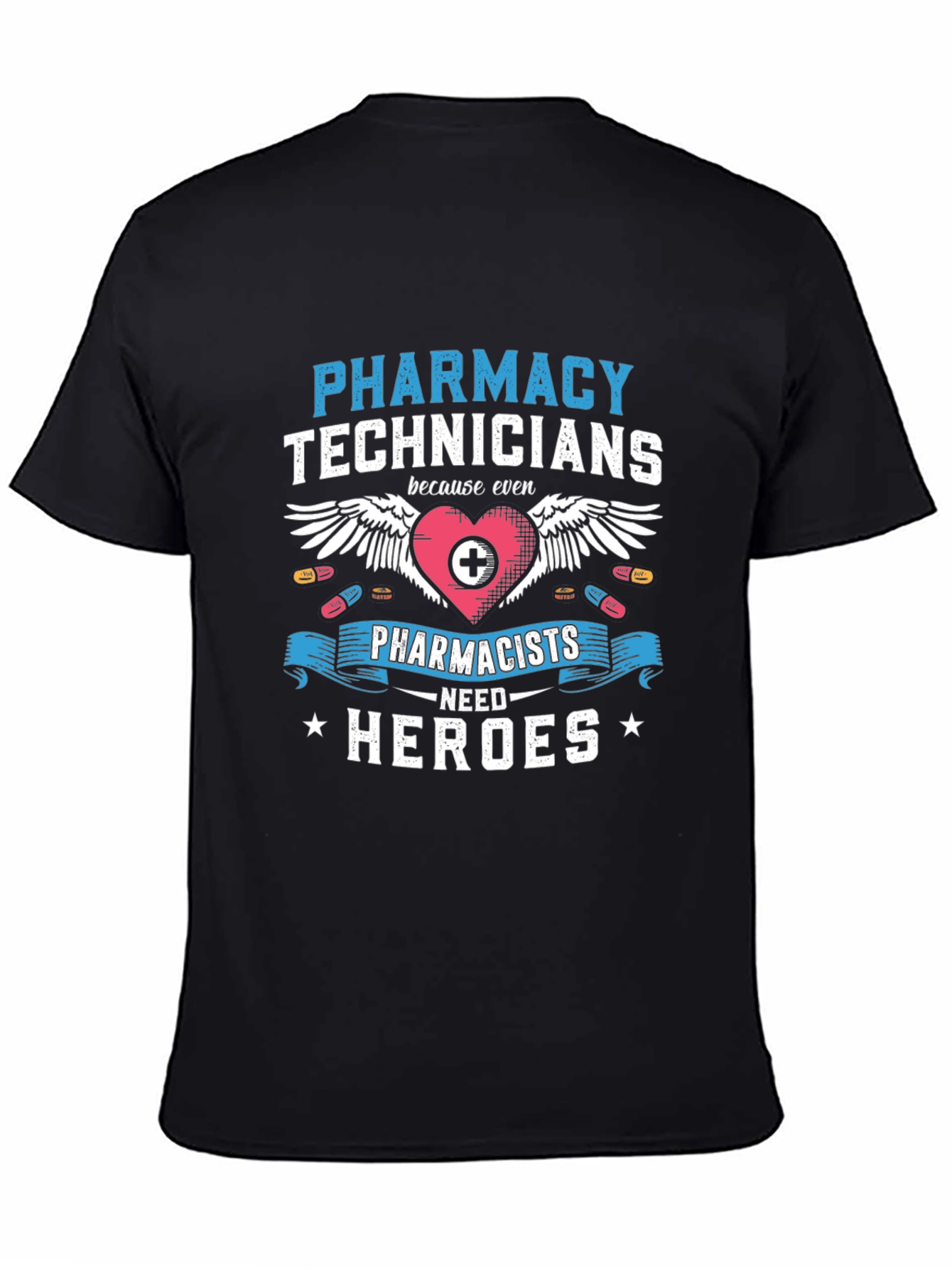 Pharmacy Technician Hero T-Shirt