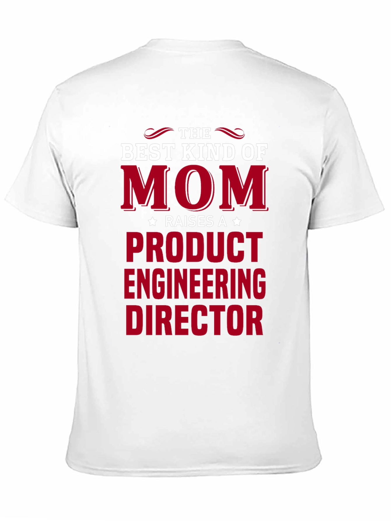 Mom Product Engineering Director T-Shirt