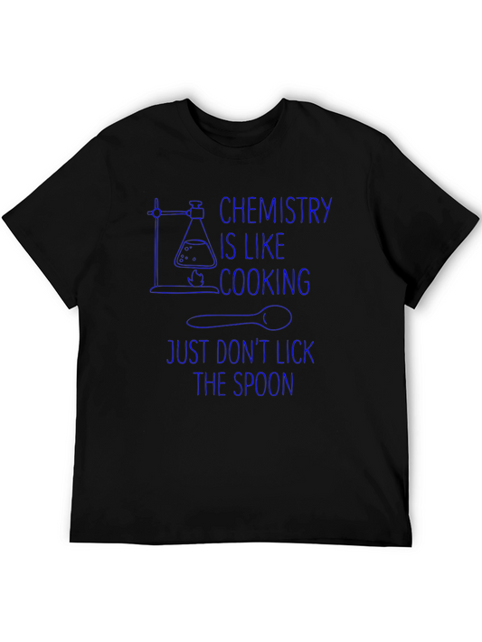 Chemistry Is Like Cooking Graphic T-Shirt