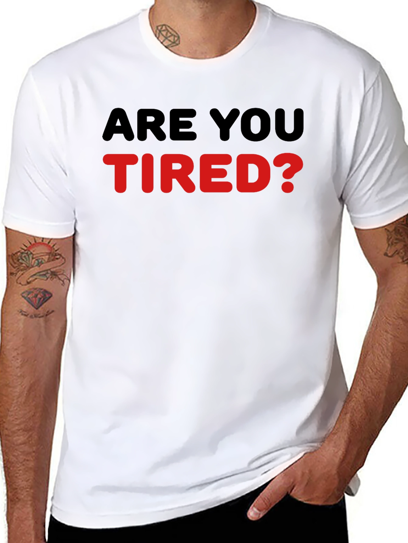 Are You Tired? Statement T-Shirt - Black