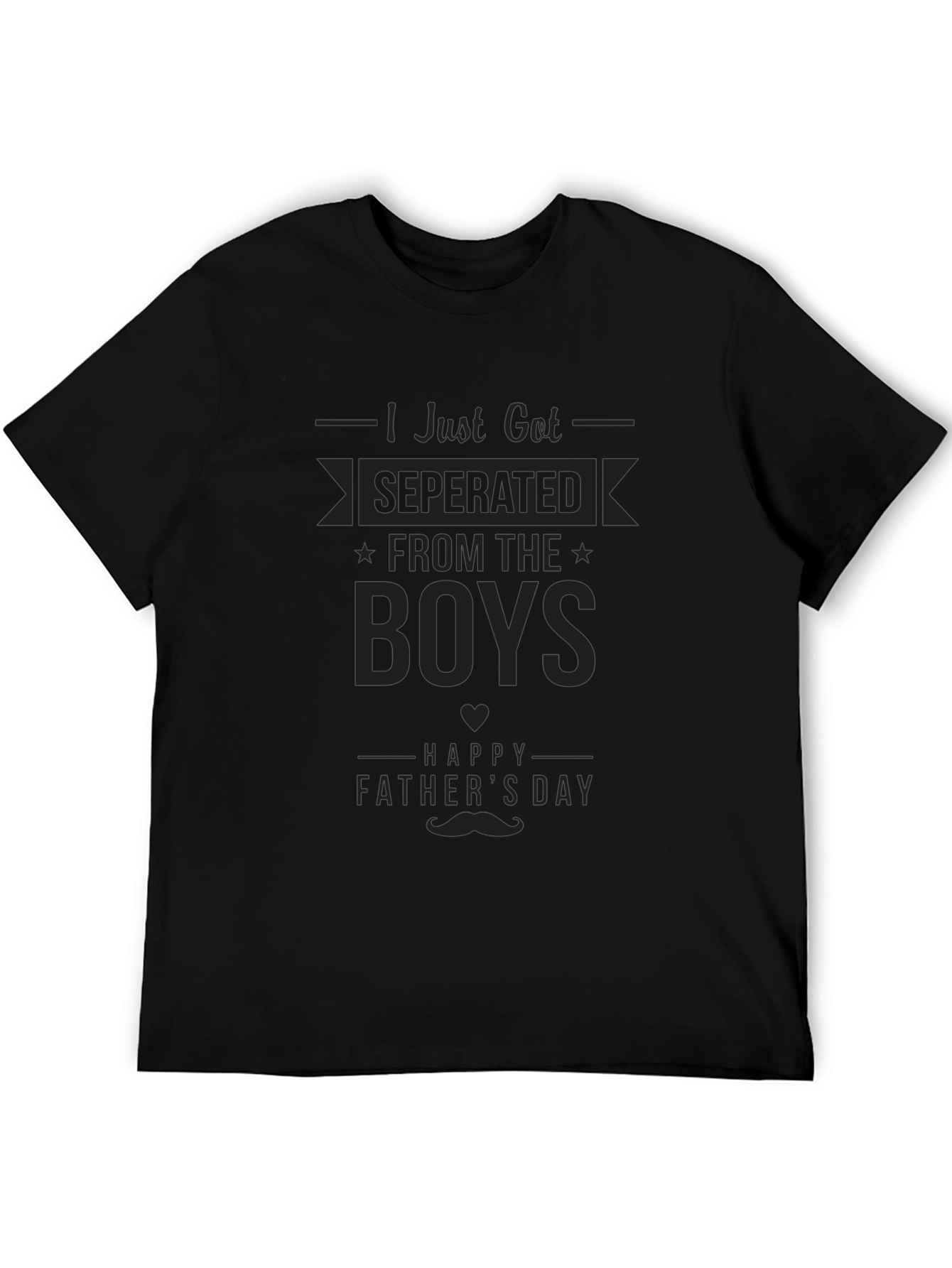Funny Separated From The Boys Fathers Day T-Shirt