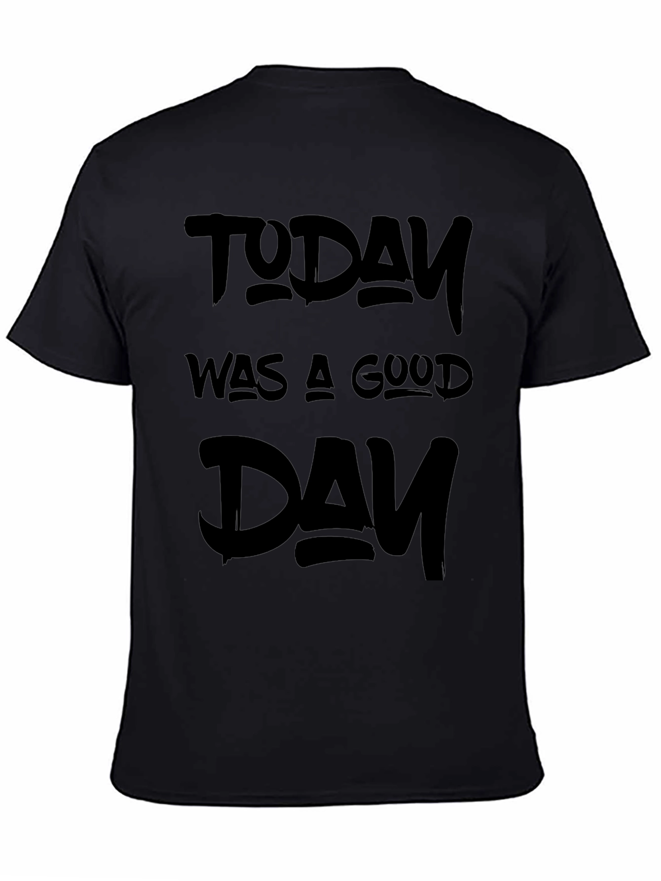 Today Was A Good Day Graphic Tee
