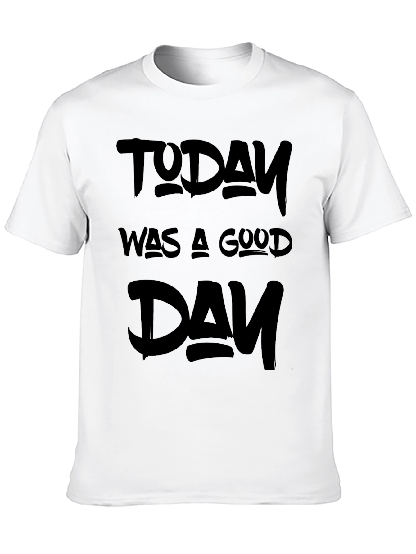 Today Was A Good Day Graphic Tee