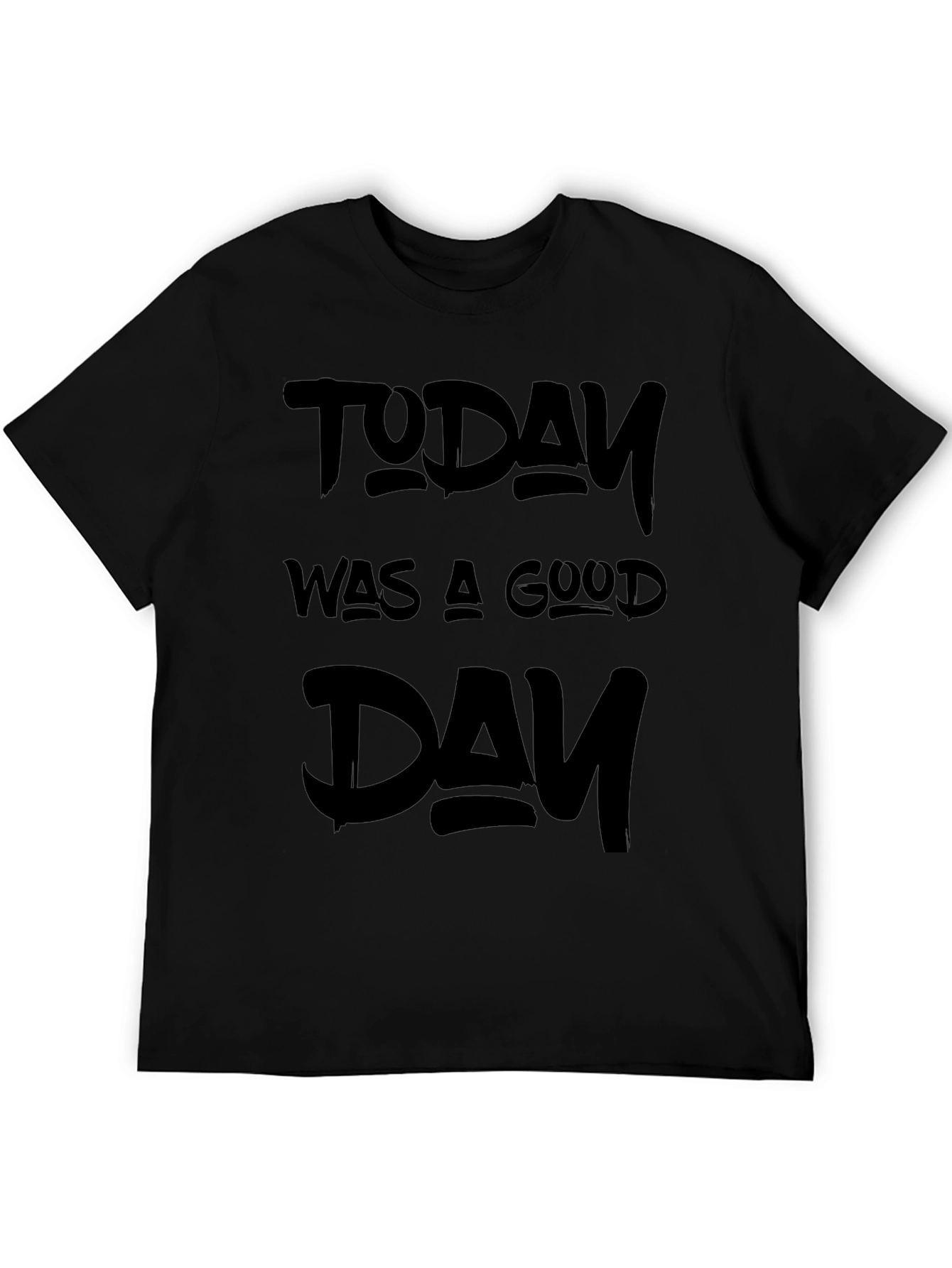 Today Was A Good Day Graphic Tee
