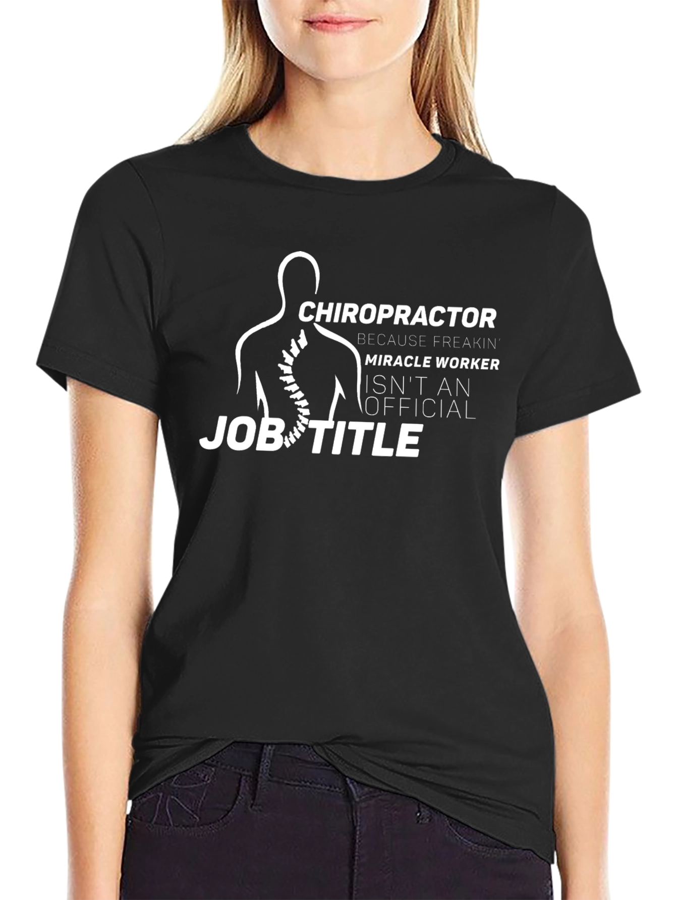 Chiropractor Miracle Worker Job Title T-Shirt
