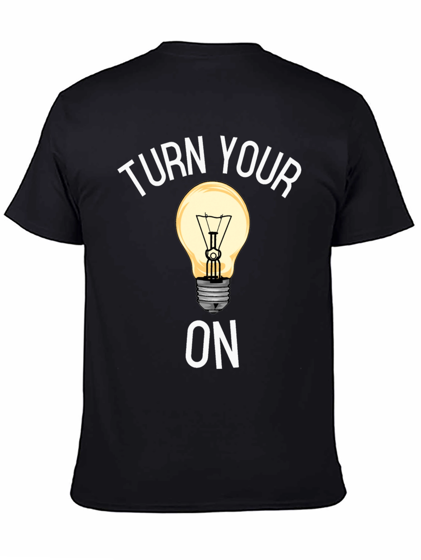 Turn Your Lightbulb On Graphic Tee
