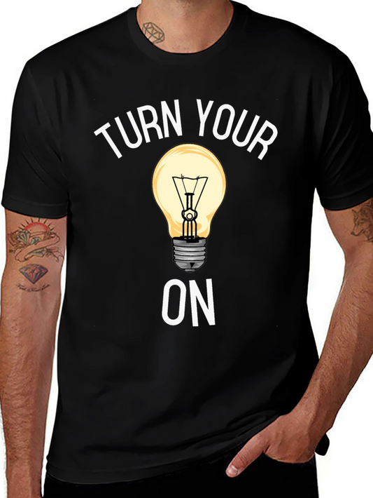 Turn Your Lightbulb On Graphic Tee