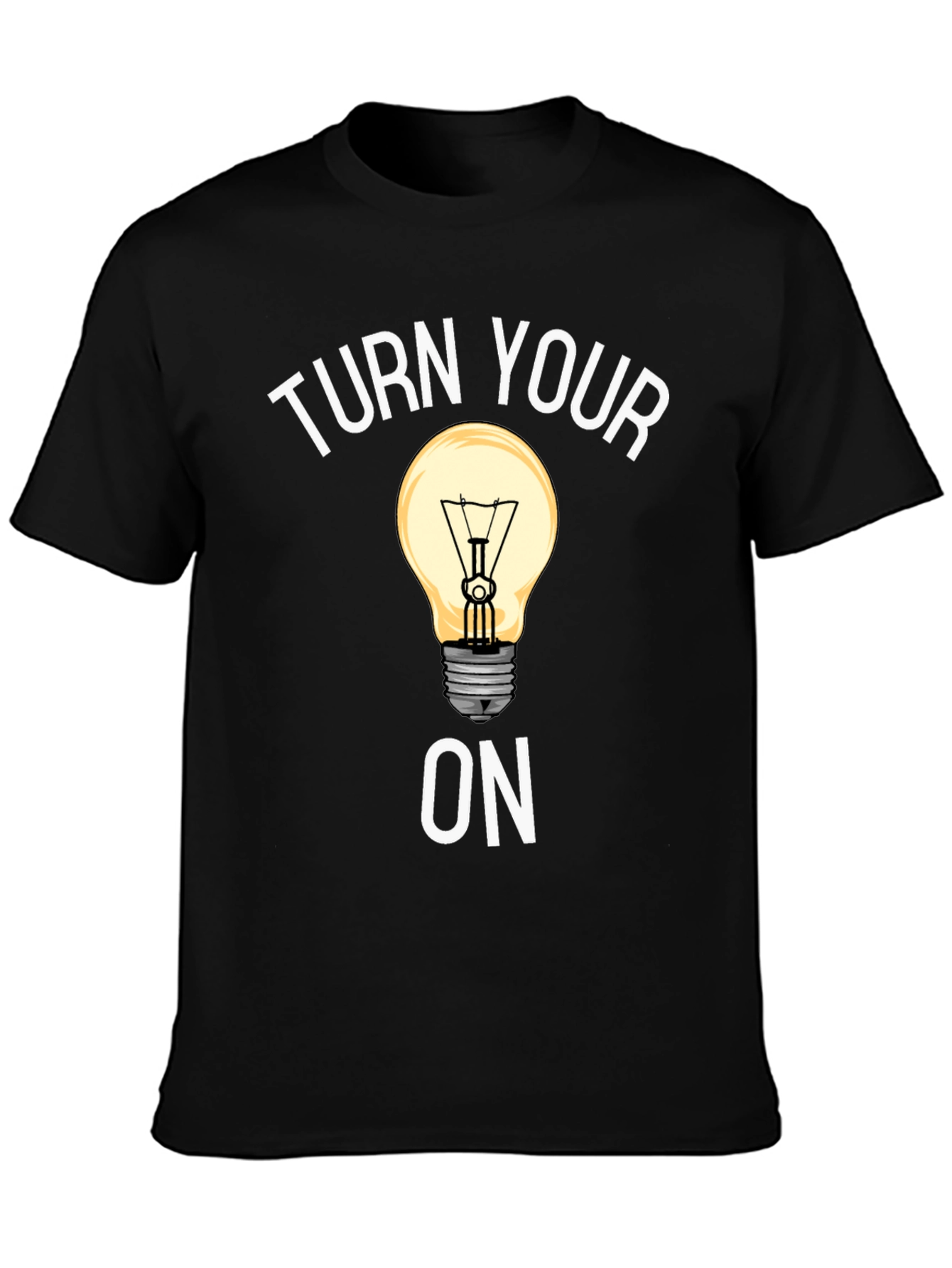 Turn Your Lightbulb On Graphic Tee