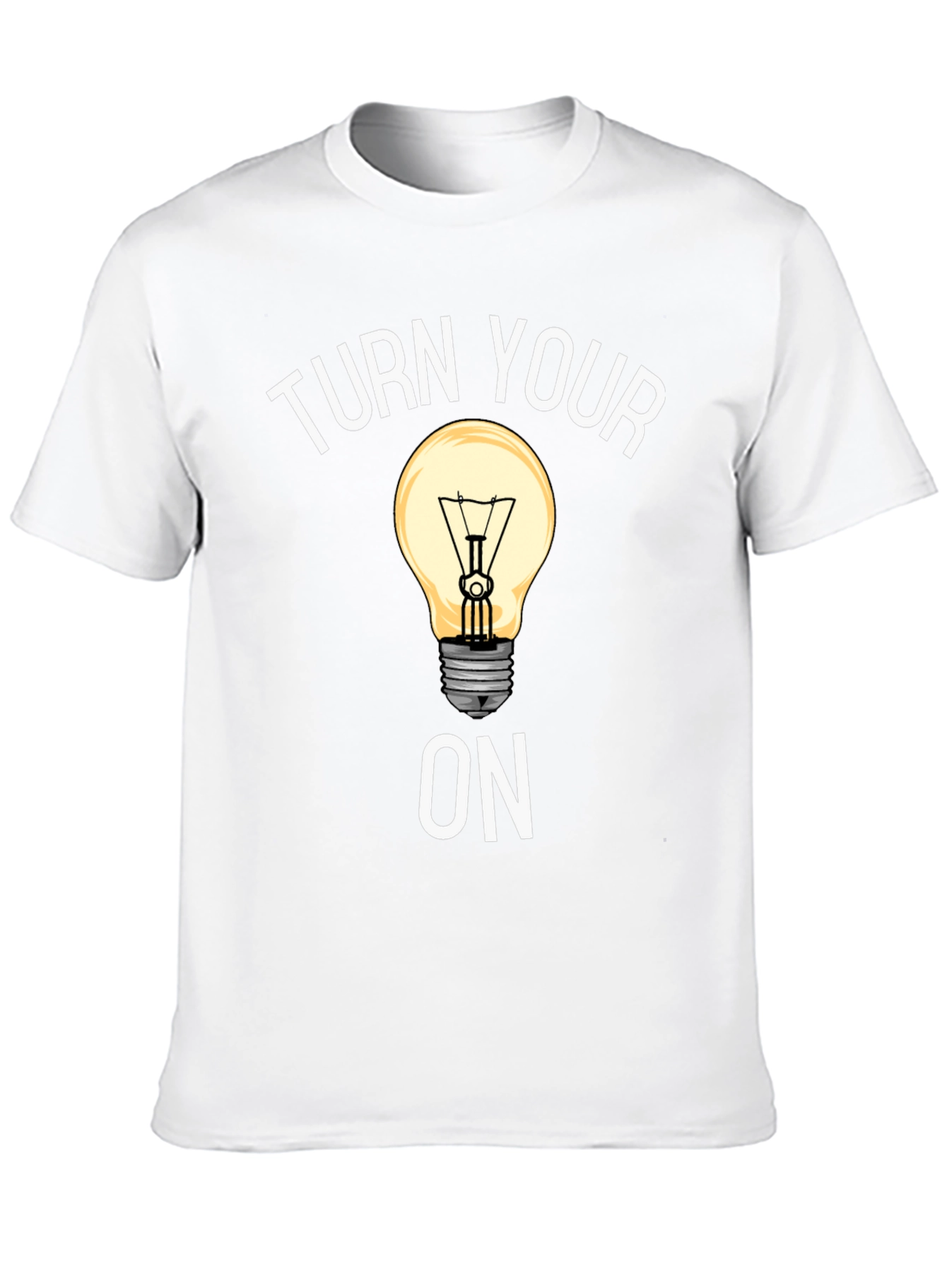 Turn Your Lightbulb On Graphic Tee