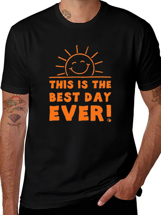 Best Day Ever Graphic T-Shirt - Black Cotton Tee