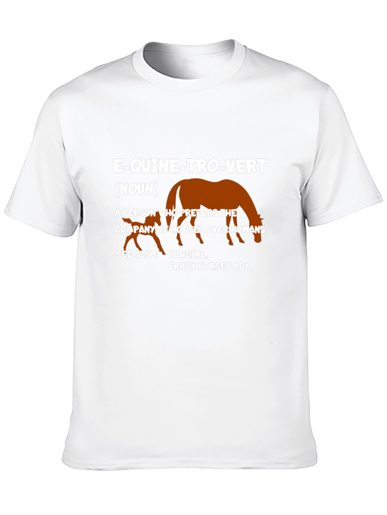 Equine-tro-vert T-Shirt: Horse Lovers Definition Tee