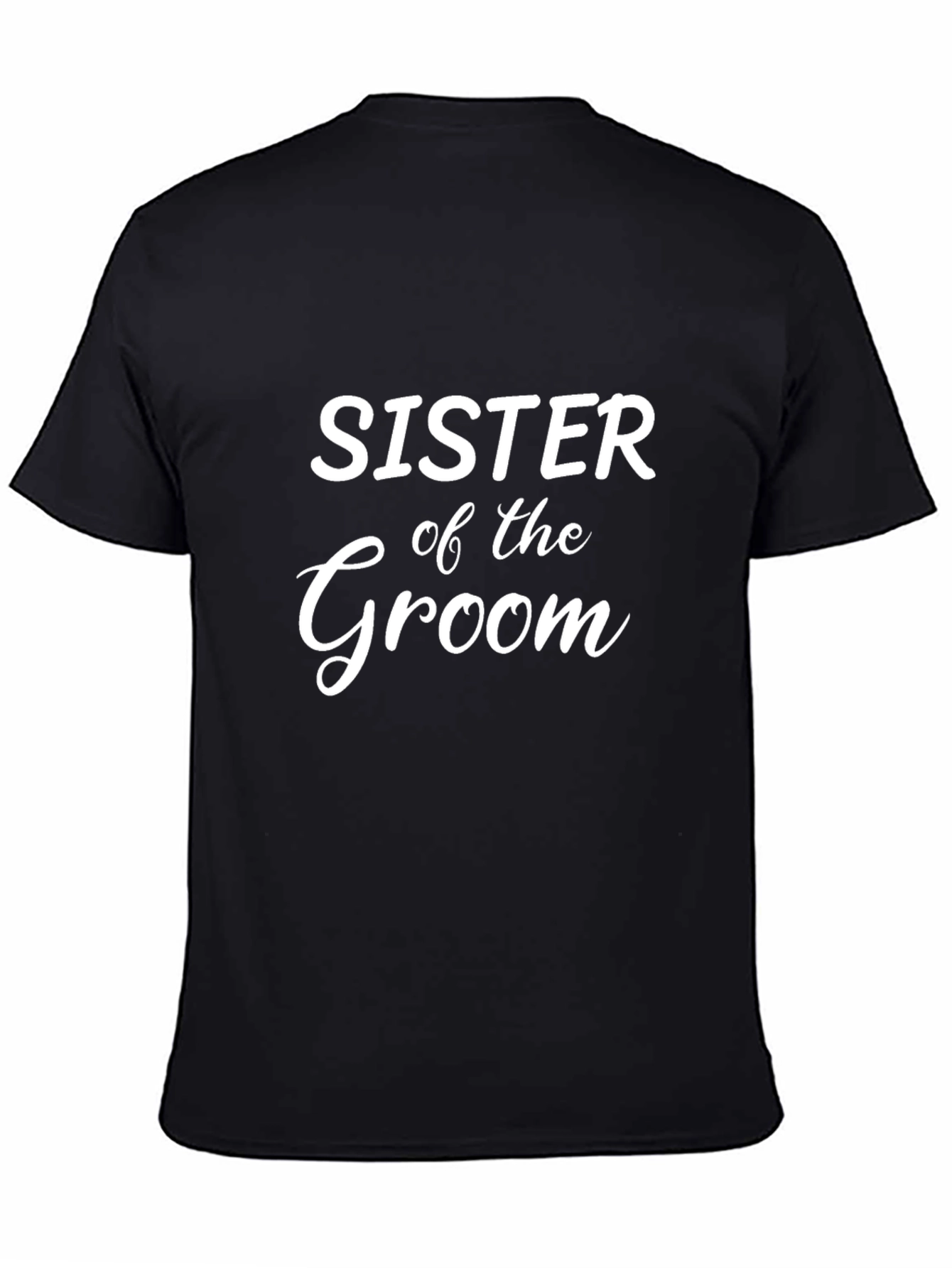 Sister of the Groom Black T-Shirt