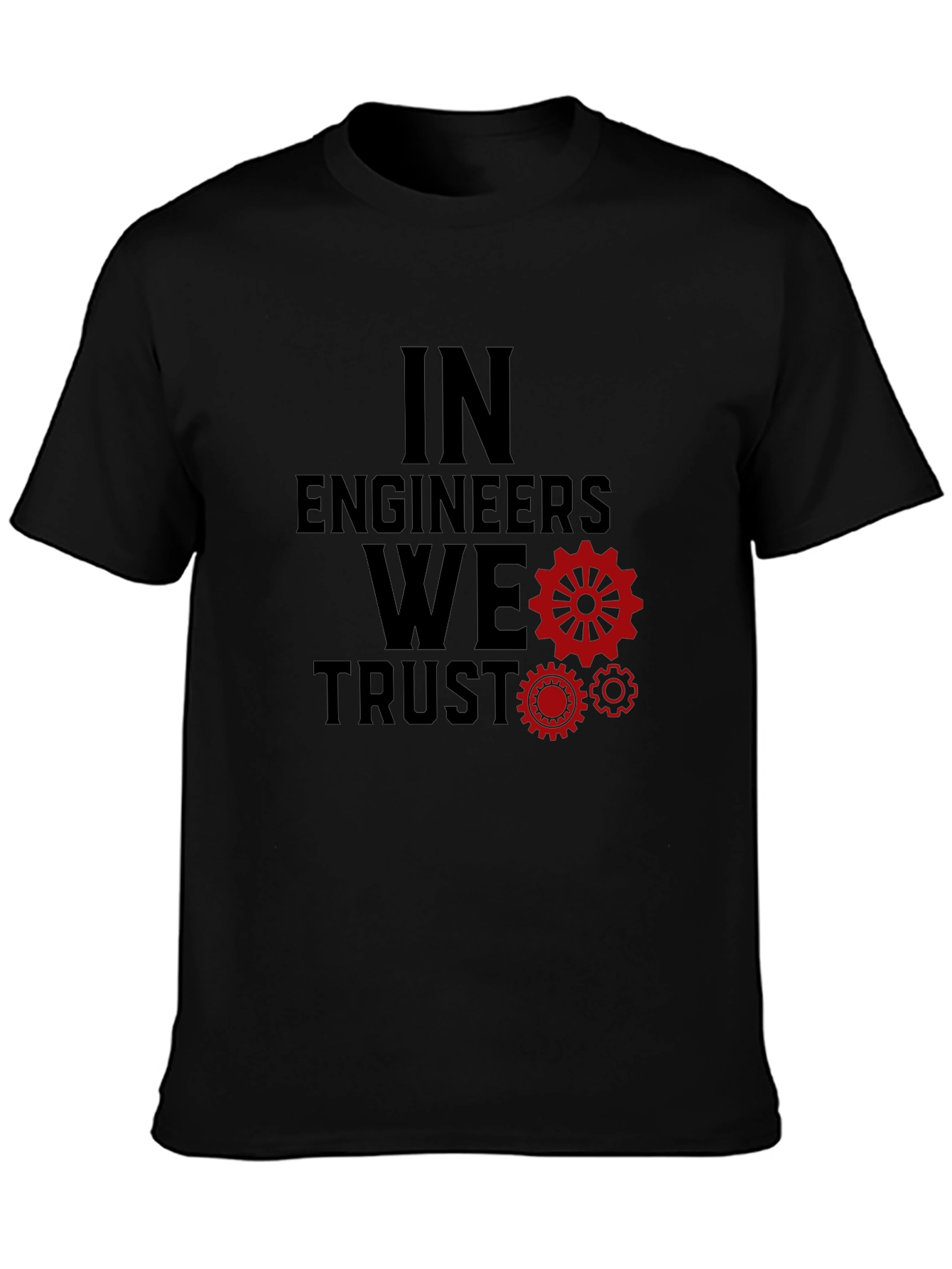 In Engineers We Trust Graphic Tee