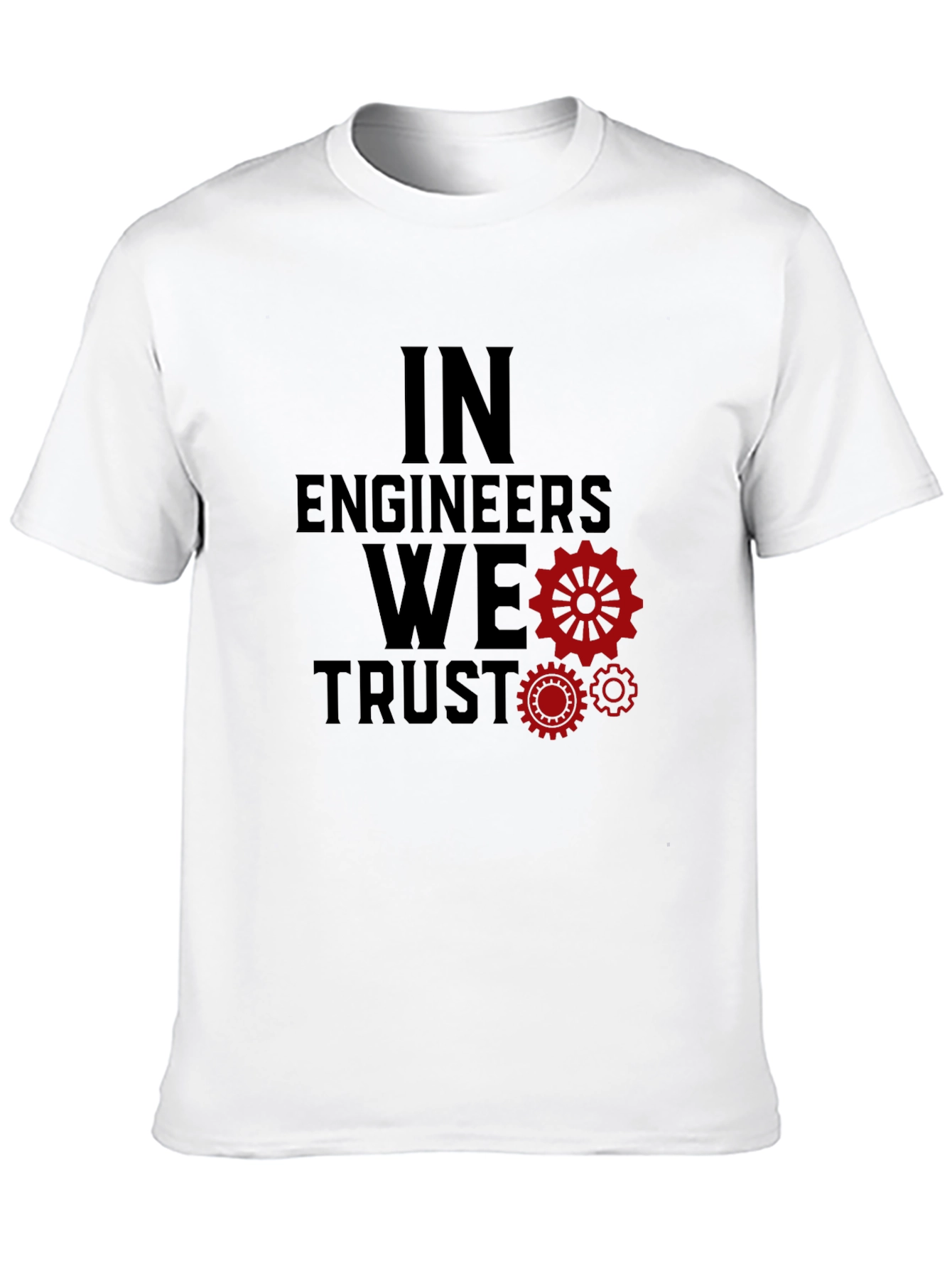 In Engineers We Trust Graphic Tee