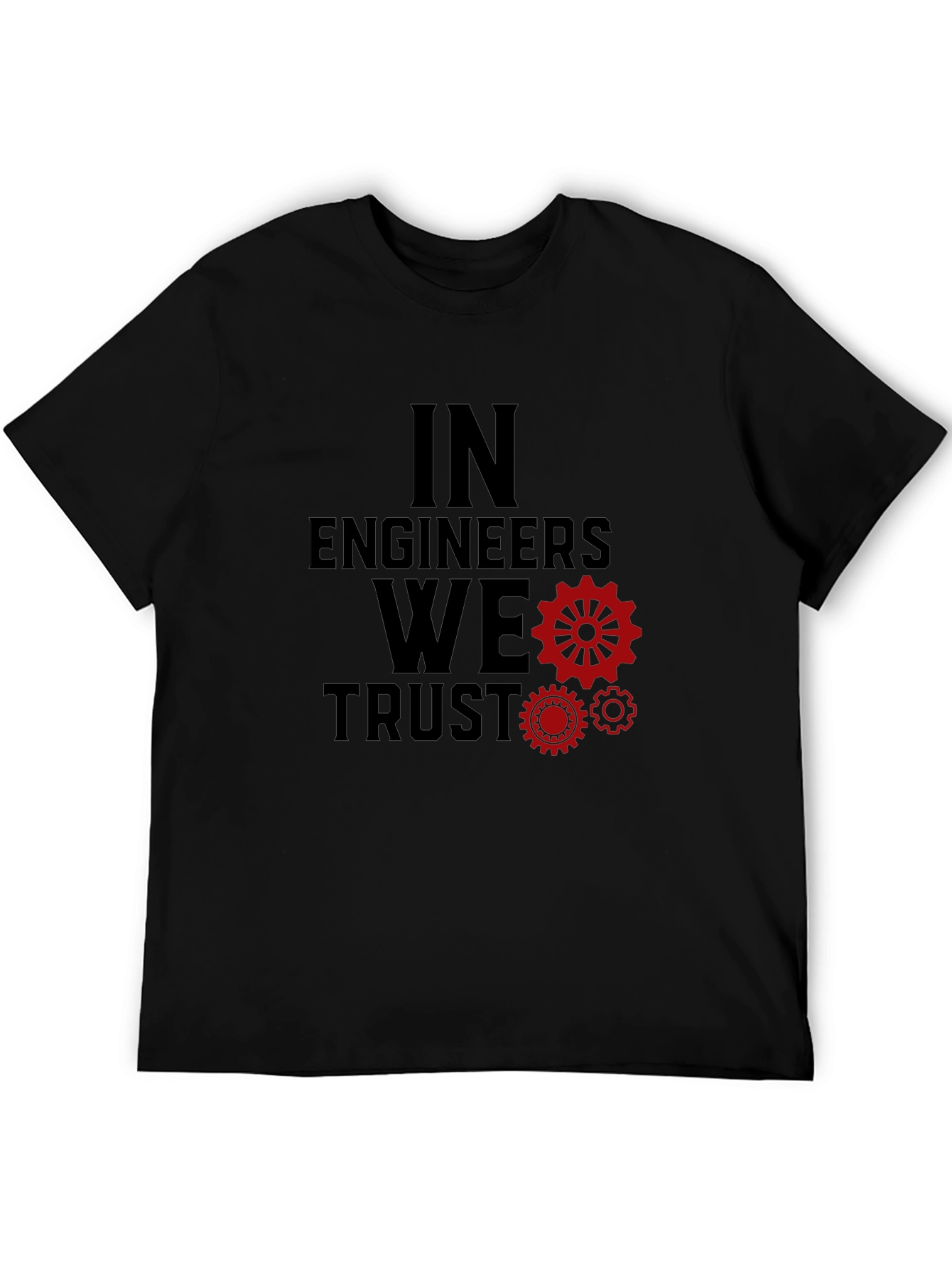 In Engineers We Trust Graphic Tee