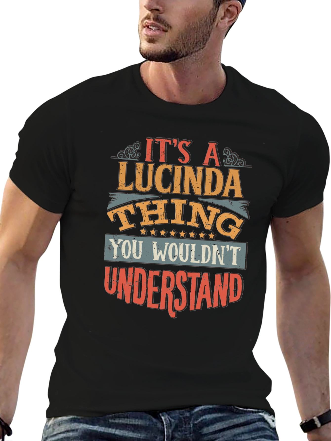 Lucinda Thing T-Shirt: You Wouldnt Understand Tee