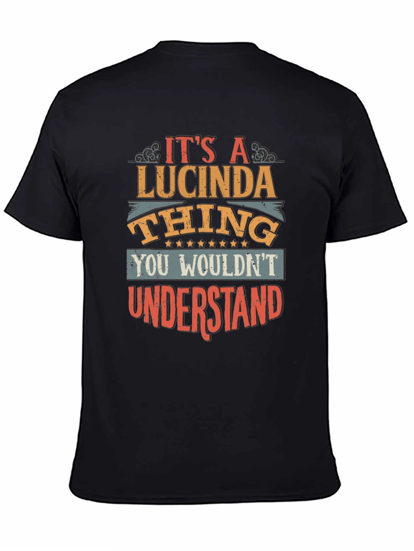 Lucinda Thing T-Shirt: You Wouldnt Understand Tee