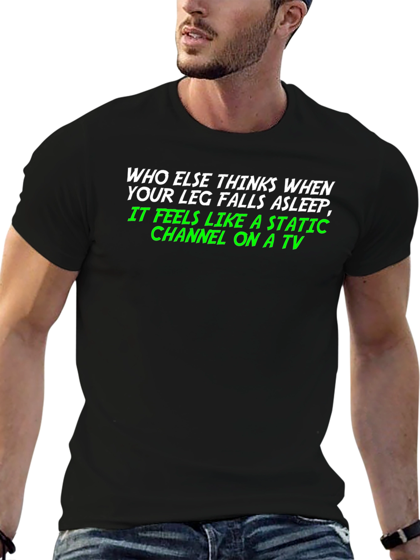 Static Channel Leg Asleep Tee - Funny Graphic T-Shirt