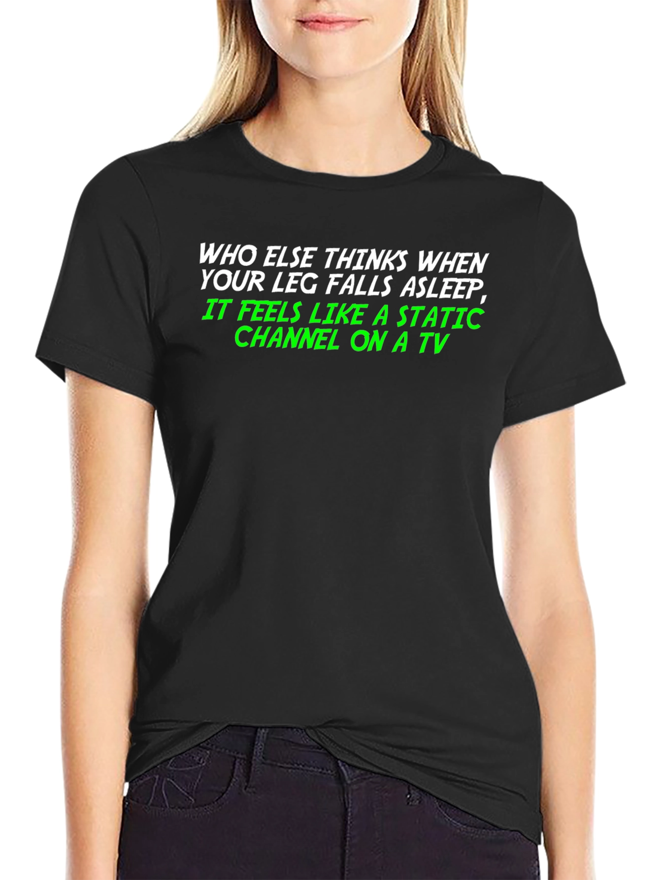 Static Channel Leg Asleep Tee - Funny Graphic T-Shirt