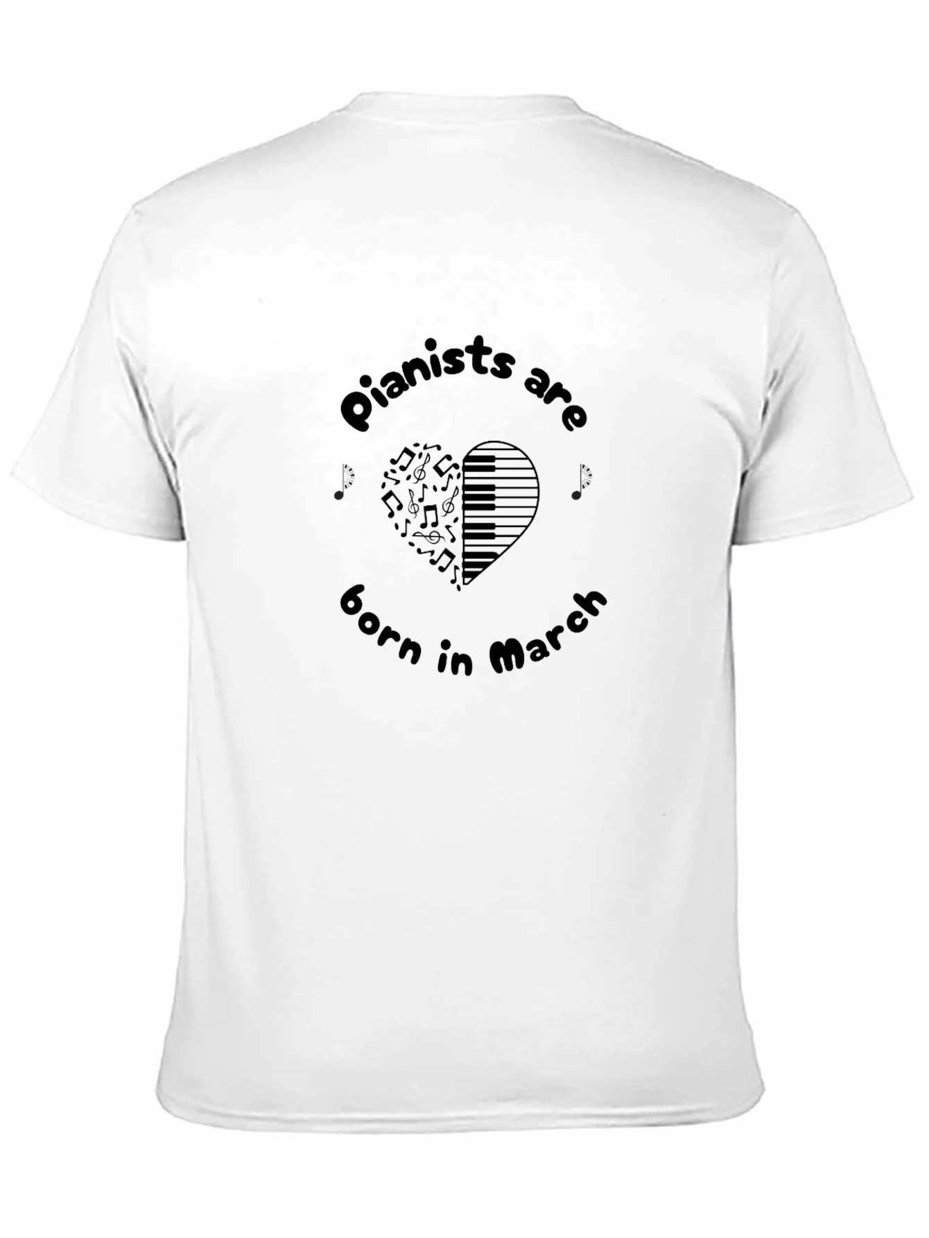 Pianists Are Born in March Graphic Tee