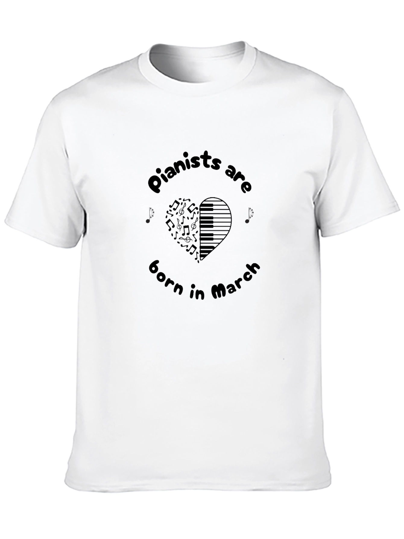 Pianists Are Born in March Graphic Tee