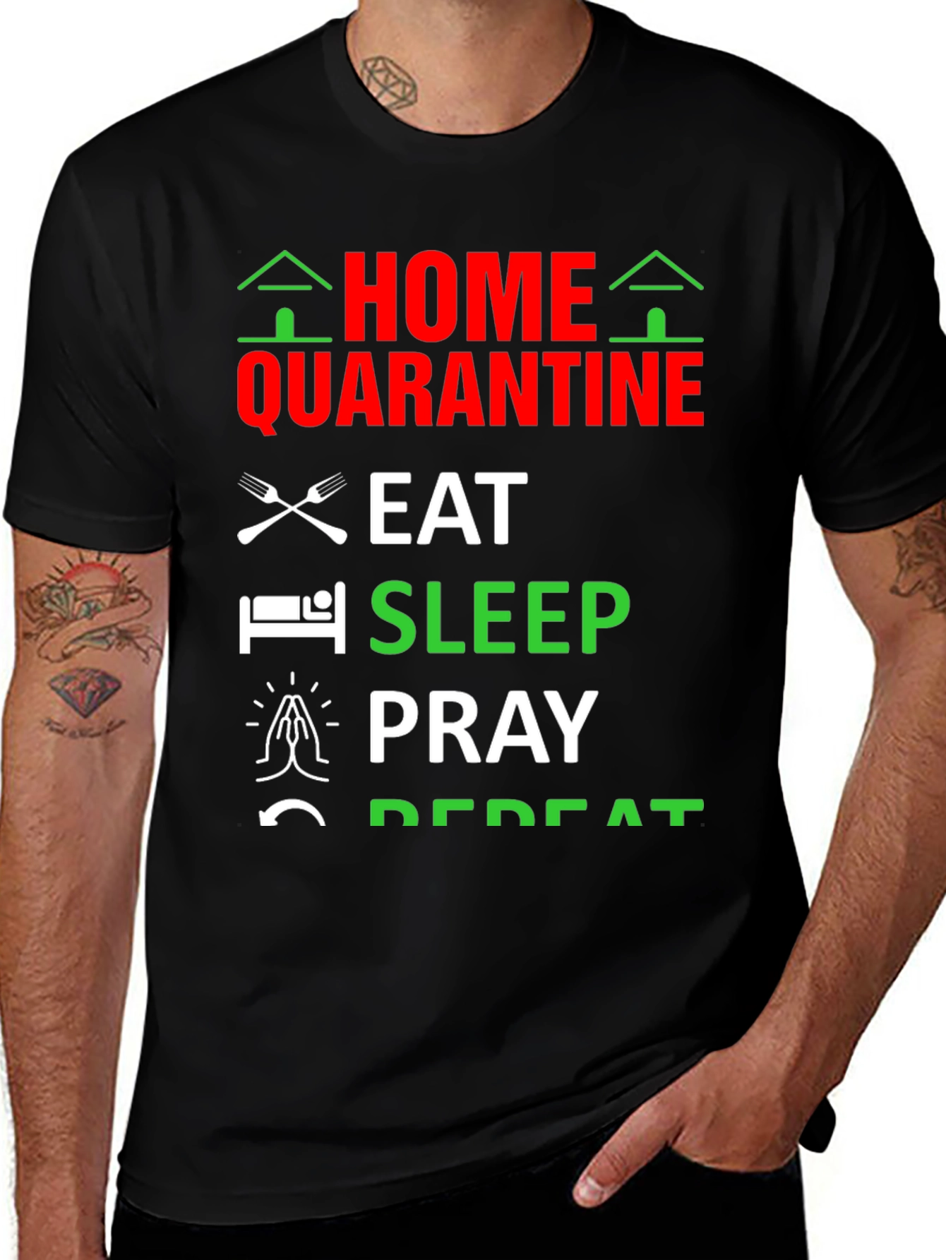 Home Quarantine T-Shirt: Eat Sleep Pray Repeat