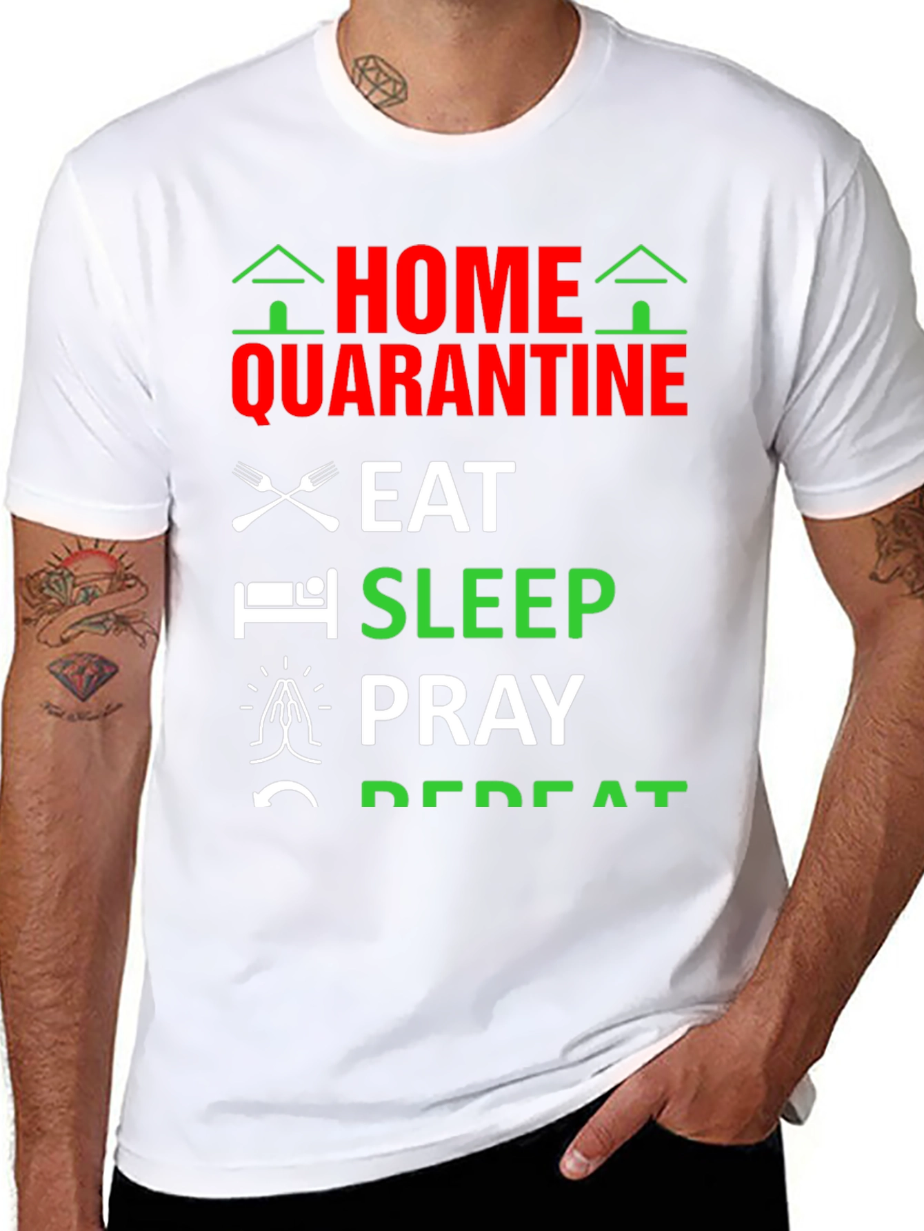 Home Quarantine T-Shirt: Eat Sleep Pray Repeat