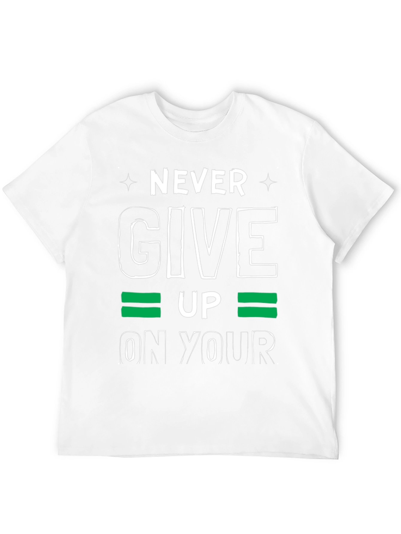 Never Give Up Graphic Tee - Motivational T-Shirt