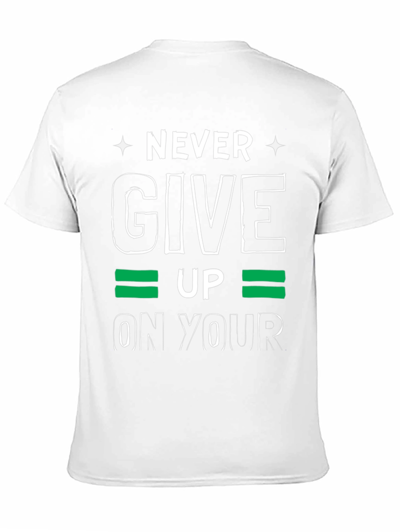 Never Give Up Graphic Tee - Motivational T-Shirt