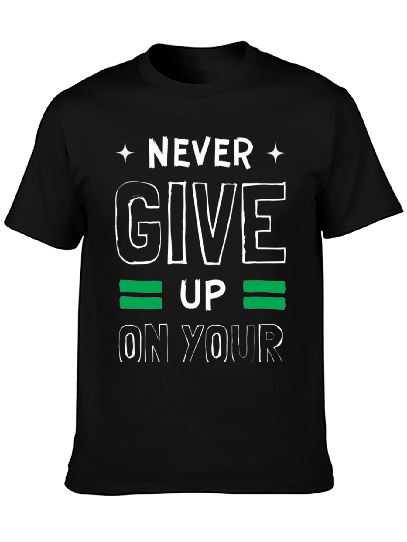 Never Give Up Graphic Tee - Motivational T-Shirt